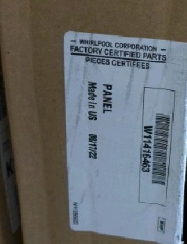 NEW GENUINE OEM Whirlpool W11416463 PANEL